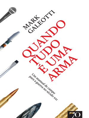 cover image of Quando Tudo É Uma Arma